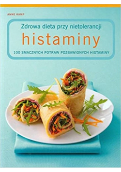 Zdrowa dieta przy nietolerancji histaminy