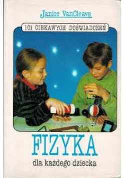 Fizyka dla każdego dziecka