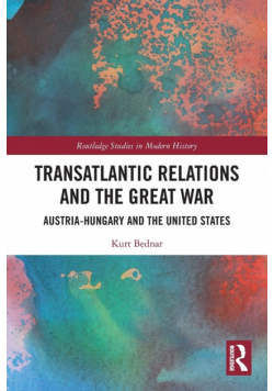 Transatlantic Relations and the Great War