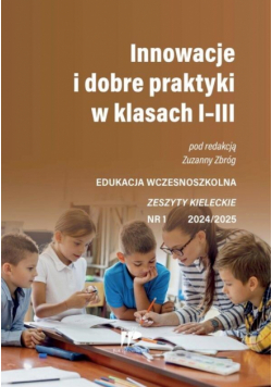 Innowacje i dobre praktyki w kl I-III 1/2024/2025