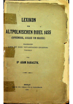 Lexikon zur altpolnischen bibel 1455 1906 r.