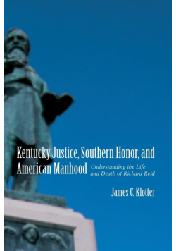 Kentucky Justice, Southern Honor, and American Manhood