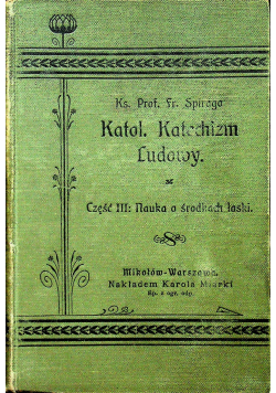 Katol katechizm ludowy Część III 1911 r.
