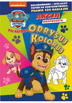 Odrysuj koloruj. Psi Patrol. Cztery łapy w akcji!