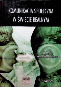 Komunikacja społeczna w świecie realnym