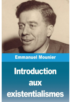 Introduction aux existentialismes