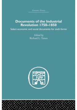 Documents of the Industrial Revolution 1750-1850