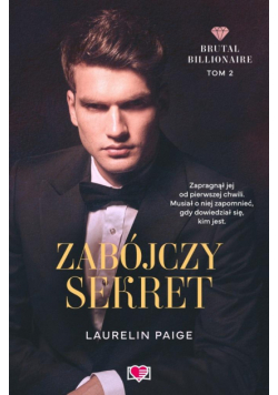 Zabójczy sekret. Brutal Billionaire. Tom 2