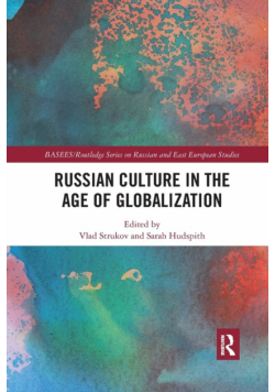 Russian Culture in the Age of Globalization