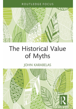 The Historical Value of Myths