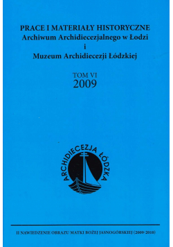 Prace i materiały Historyczne  Archiwum archidiecezjalnego w Łodzi i Muzeum Archidiecezji Łódzkiej