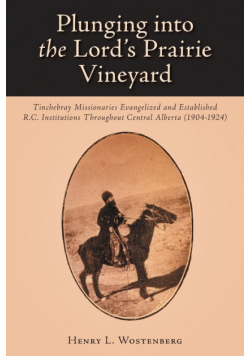 Plunging into the Lord's Prairie Vineyard