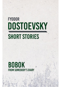 Bobok; From Somebody's Diary