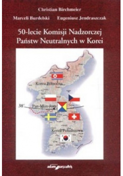 50 lecie Komisji Nadzorczej Państw Neutralnych w Korei