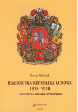 Białoruska Republika Ludowa 1918-1920