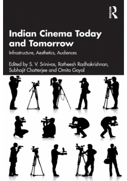 Indian Cinema Today and Tomorrow