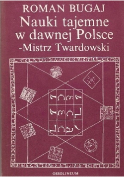 Nauki tajemne w dawnej Polsce Mistrz Twardowski