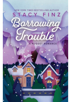 Borrowing Trouble