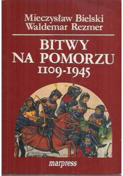 Bitwy na Pomorzu 1109-1945