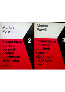 Komentarze o historii Polskich działań obronnych 1939 roku Tom 2 - 3