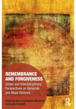 Remembrance and Forgiveness
