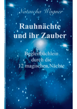 Rauhnächte und ihr Zauber