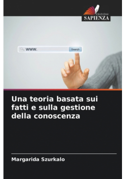 Una teoria basata sui fatti e sulla gestione della conoscenza