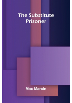 The Substitute Prisoner