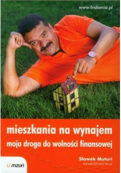 Mieszkania na wynajem Moja droga do wolności finansowej