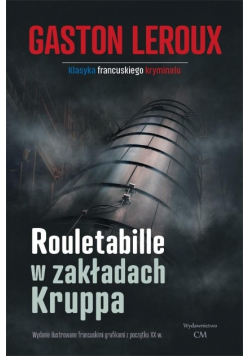 Rouletabille w zakładach Kruppa