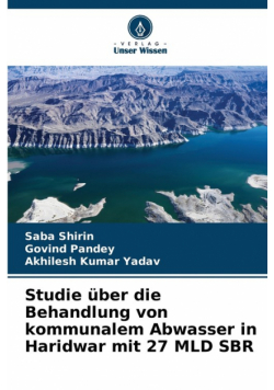 Studie über die Behandlung von kommunalem Abwasser in Haridwar mit 27 MLD SBR