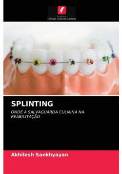 Splinting