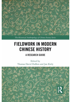 Fieldwork in Modern Chinese History