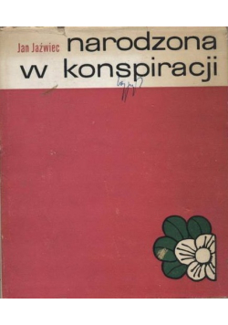 Narodzona w konspiracji