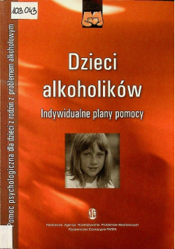 Dzieci alkoholików Indywidualne plany pomocy