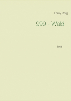 999 - Wald