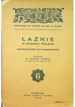 Łaźnie w dawnej Polsce i konieczność ich wznowienia 1933 r.