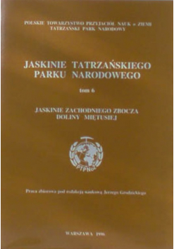 Jaskinie tatrzańskiego parku Tom 6
