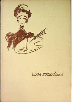 Olga Boznańska zarys życia i twórczości
