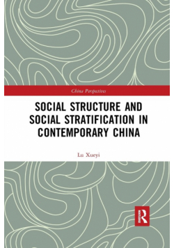 Social Structure and Social Stratification in Contemporary China