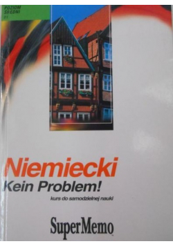 Niemiecki Kein Problem Kurs do samodzielnej nauki Poziom średni B1 + CD