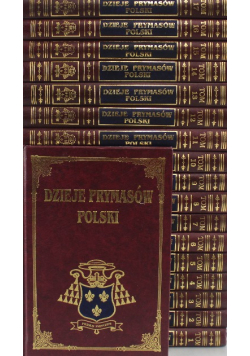 Dzieje Prymasów Polski Tom 1 do 18