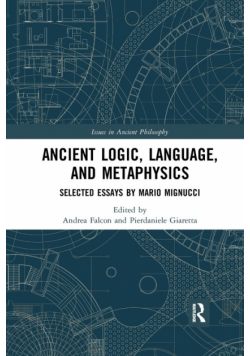 Ancient Logic, Language, and Metaphysics