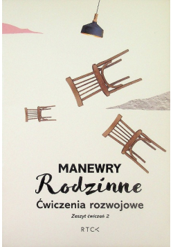 Manewry rodzinne Ćwiczenia rozwojowe Zeszyt ćwiczeń 2