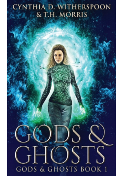 Gods And Ghosts