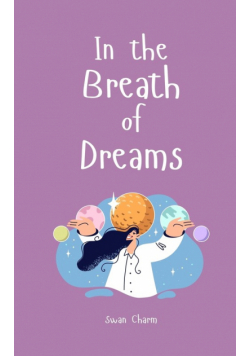 In the Breath of Dreams