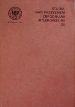 Studia nad faszyzmem i zbrodniami hitlerowskimi XII