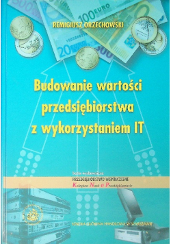 Budowanie wartości przedsiębiorstwa z wykorzystaniem IT