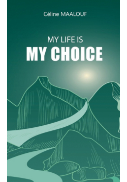 My Life Is My Choice