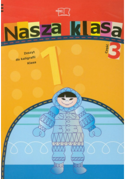 Nasza klasa 1 Zeszyt do kaligrafii cz. 3